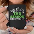 Hilarious Accountant Cpa I Survived Tax Season But Cussed Coffee Mug Unique Gifts