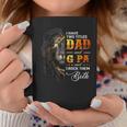 I Have Two Titles Dad And G Pa Lion Fathers Day Gift Gift For Mens Coffee Mug Unique Gifts