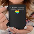 I Love My Brother And His Husband Gay Pride Loving Sibling Coffee Mug Unique Gifts