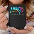 I Match Energy So You Decide How We Gon Act Funny Coffee Mug Unique Gifts