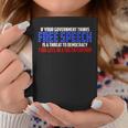If Your Government Thinks Free Speech Is A Threat Government Funny Gifts Coffee Mug Unique Gifts