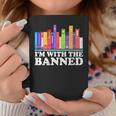 I'm With The Banned Books I Read Banned Books Lovers Library Coffee Mug Personalized Gifts