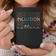 Inclusion Matters Special Education Teacher Sped Autism Coffee Mug Unique Gifts