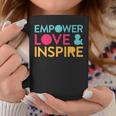 Inspirational Inclusion Empowerment Quote For Teacher Coffee Mug Unique Gifts
