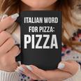 Italian Word For Pizza Pizza Coffee Mug Unique Gifts