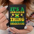 Its A Jamaican Thing Yuh Nah Guh Understand Jamaican Roots Coffee Mug Funny Gifts