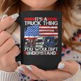 Its A Trucker Thing You Wouldnt Understand For Truck Driver Coffee Mug Funny Gifts