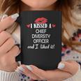 I Kissed A Chief Diversity Officer Married Dating An Coffee Mug Unique Gifts