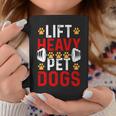 Lift Heavy Pet Dogs Bodybuilding Weight Training Gym 1 Coffee Mug Unique Gifts