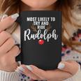 Most Likely To Try Ride Rudolph Couples Christmas Coffee Mug Funny Gifts