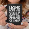 Lions Dont Lose Sleep Over The Opinions Of Sheep Funny Lion Coffee Mug Unique Gifts