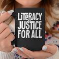 Literacy And Justice For All Coffee Mug Unique Gifts