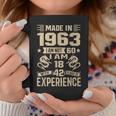Made In 1963 I Am Not 60 I Am 18 With 42 Years Of Experience Coffee Mug Funny Gifts
