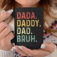 Men Dada Daddy Dad Bruh Fathers Day Vintage Funny Father Coffee Mug Funny Gifts