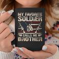 My Favorite Soldier Calls Me Brother Us Army Brother Coffee Mug Unique Gifts