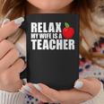 My Wife Is A Teacher Husband Of A Teacher Gift For Mens Gift For Women Coffee Mug Unique Gifts