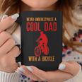 Never Underestimate A Cool Dad With A Bicycle Cool Gift Gift For Mens Coffee Mug Funny Gifts