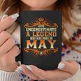 Never Underestimate A Legend Who Was Born In May 18 Coffee Mug Funny Gifts