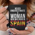 Never Underestimate A Woman Who Was Born In Spain Woman Coffee Mug Funny Gifts