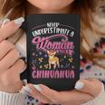 Never Underestimate A Woman With A Chihuahua Coffee Mug Personalized Gifts