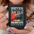 Never Underestimate An Old Man Who Loves Otters With A Otter Coffee Mug Funny Gifts