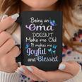 Oma Grandma Gift Being An Oma Doesnt Make Me Old Coffee Mug Funny Gifts
