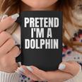 Pretend I'm A Dolphin Lazy Halloween Costume Coffee Mug Unique Gifts