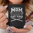 Im Proud Mom Of Freaking Awesome Flute Player Band Coffee Mug Unique Gifts
