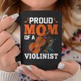 Proud Mom Of A Violinist Viola Violin Players Mama Coffee Mug Unique Gifts