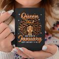 Queen Was Born In January Black History Birthday Junenth Coffee Mug Unique Gifts