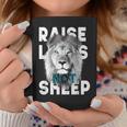Raise Lions Not Sheep American Patriotic Coffee Mug Unique Gifts
