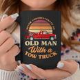 Retro Never Underestimate Old Man With Tow Truck Driver Gift Coffee Mug Funny Gifts