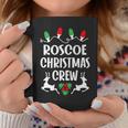 Roscoe Name Gift Christmas Crew Roscoe Coffee Mug Funny Gifts