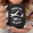 Sailplane Soaring & Glider Engines Are For Sissies Coffee Mug Unique Gifts