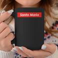 Santa Maria California Coffee Mug Unique Gifts