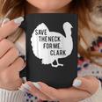 Save The Neck For Me Turkey Thanksgiving Fall Autumn Coffee Mug Personalized Gifts
