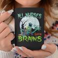 Scary Monster Zombie Hand Moon All Nurses Love Brain Coffee Mug Unique Gifts
