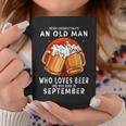 September Never Underestimate An Old Man Who Loves Beer Coffee Mug Funny Gifts