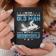 Snowmobiling Never Underestimate An Old Man Snowmobile Coffee Mug Funny Gifts