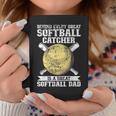 Softball Catcher Dad Pitcher Fastpitch Coach Fathers Day Coffee Mug Funny Gifts