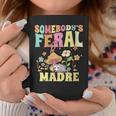 Somebodys Feral Madre Spanish Mom Wild Mama Opossum Groovy Gifts For Mom Funny Gifts Coffee Mug Unique Gifts