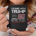 I Stand With Trump 2024 We The People Usa Flag 4Th Of July Coffee Mug Funny Gifts