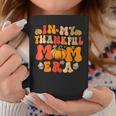 In My Thankful Mama Era Groovy Mom Fall Autumn Thanksgiving Coffee Mug Personalized Gifts
