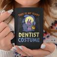 This Is My Scary Dentist Costume Rising The Undead Puns Coffee Mug Unique Gifts