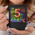 Tie Dye 5Th Grade Typography Team Fifth Grade Teacher Coffee Mug Funny Gifts