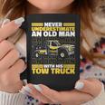 Tow Truck Never Underestimate An Old Man With His Tow Truck Coffee Mug Funny Gifts