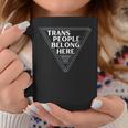 Trans People Belong Here Funny Gay Lgbt Pride Month Coffee Mug Unique Gifts