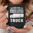 TruckerNever Underestimate An Old Man With A Truck Gift For Mens Coffee Mug Funny Gifts