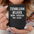 Tuvaluan Blood Runs Through My Veins Novelty Sarcastic Word Coffee Mug Funny Gifts