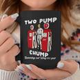Two Pump Chump Running Out Way Too Fast Running Funny Gifts Coffee Mug Unique Gifts